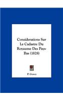 Considerations Sur Le Cadastre Du Royaume Des Pays-Bas (1828)