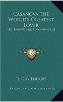 Casanova the World's Greatest Lover