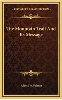 The Mountain Trail and Its Message
