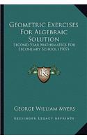 Geometric Exercises For Algebraic Solution