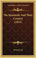 The Spaniards and Their Country (1852)