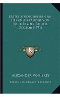 Erstes Sendschreiben An Herrn Alexander Von Joch, Beyder Rechte Doctor (1771)
