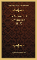The Measure Of Civilization (1917)