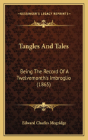 Tangles And Tales