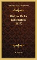 Histoire De La Reformation (1825)