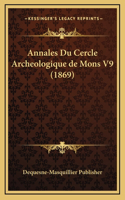 Annales Du Cercle Archeologique de Mons V9 (1869)