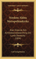 Nordens Aldsta Metropolitankyrka