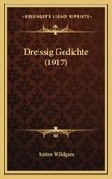 Dreissig Gedichte (1917)