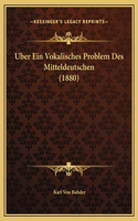 Uber Ein Vokalisches Problem Des Mitteldeutschen (1880)