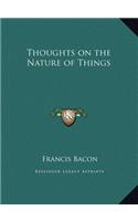 Thoughts on the Nature of Things