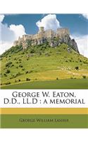 George W. Eaton, D.D., LL.D: A Memorial