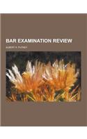 Bar Examination Review