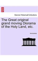 Great Original Grand Moving Diorama of the Holy Land, Etc.