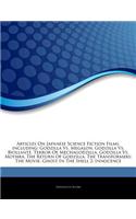 Articles on Japanese Science Fiction Films, Including: Godzilla vs. Megalon, Godzilla vs. Biollante, Terror of Mechagodzilla, Godzilla vs. Mothra