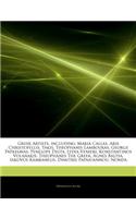 Articles on Greek Artists, Including: Maria Callas, Aris Christofellis, Takis, Theophanis Lamboukas, George Papassavas, Penelope Delta, Lydia Venieri, Konstantinos Volanakis, Theophanes 