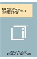 The Augustana Quarterly V23, No. 4, October, 1944