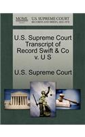 U.S. Supreme Court Transcript of Record Swift & Co V. U S