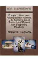 Francis L. Harmon V. Ruth Elizabeth Harmon. U.S. Supreme Court Transcript of Record with Supporting Pleadings: (English)