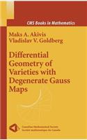 Differential Geometry of Varieties with Degenerate Gauss Maps