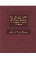 Introduction to the Study of the Law of the Constitution