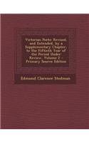 Victorian Poets: Revised, and Extended, by a Supplementary Chapter, to the Fiftieth Year of the Period Under Review, Volume 2 - Primary: Revised, and Extended, by a Supplementary Chapter, to the Fiftieth Year of the Period Under Review, Volume 2 - Primary