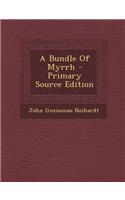 A Bundle of Myrrh - Primary Source Edition