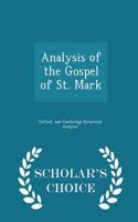 Analysis of the Gospel of St. Mark - Scholar's Choice Edition