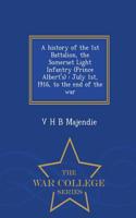 History of the 1st Battalion, the Somerset Light Infantry (Prince Albert's)