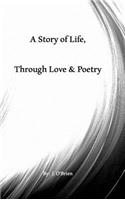 A Story Of Life, Through Love & Poetry