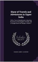 Diary of Travels and Adventures in Upper India