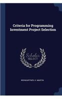 Criteria for Programming Investment Project Selection