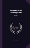 San Francisco's Thoroughfares: 1920 1