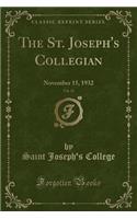 The St. Joseph's Collegian, Vol. 21: November 15, 1932 (Classic Reprint)