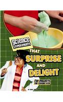 Science Experiments That Surprise and Delight