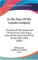 In The Days Of The Canada Company