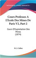 Cours Professes A L'Ecole Des Mines De Paris V2, Part 2