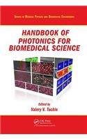 Handbook of Photonics for Biomedical Science