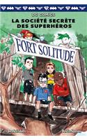 DC Comics: La Société Secrète Des Superhéros: N° 2 - Fort Solitude