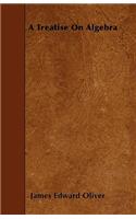 A Treatise On Algebra