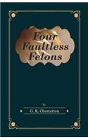 Four Faultless Felons