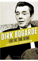 For the Time Being: Collected Journalism