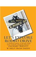 Let's Explore Rodeo Drive