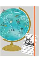 The World Awaits