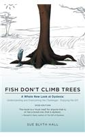 Fish Don't Climb Trees