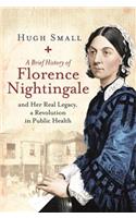 A Brief History of Florence Nightingale