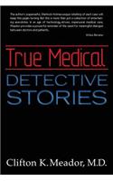 True Medical Detective Stories