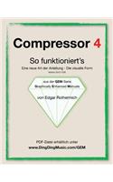 Compressor 4 - So funktioniert's