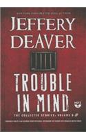 Trouble in Mind: The Collected Stories, Volume 3