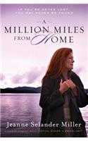 A Million Miles from Home