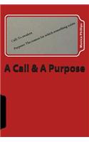 Call & A Purpose